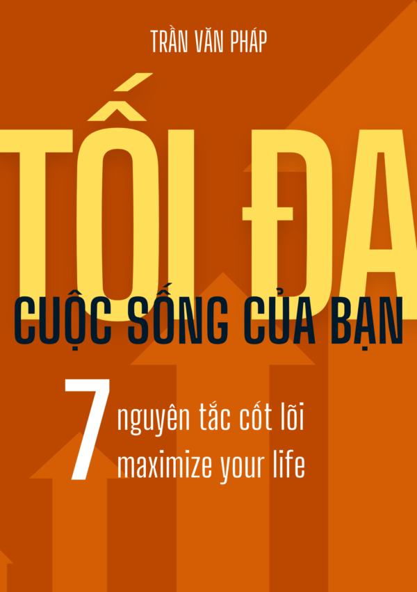 Tối Đa Cuộc Sống Của Bạn